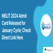 NIELIT 2024 Admit Card Released for January Cycle; Check Direct Link Here